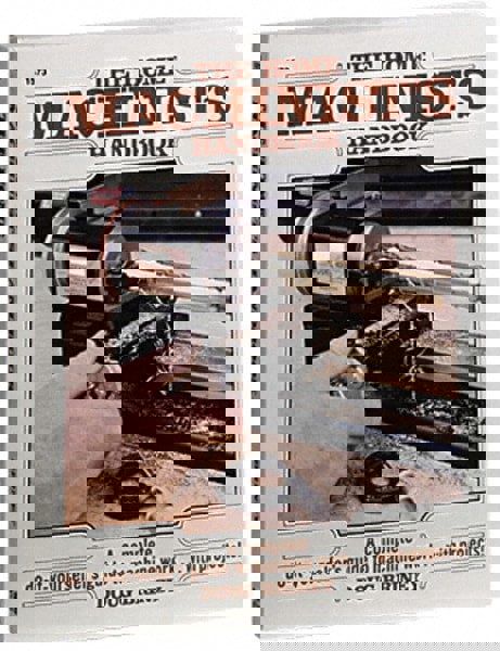 The Home Machinist's Handbook: 1st Edition